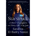 Starstruck: A Memoir of Astrophysics and Finding Light in the Dark - Hardcover