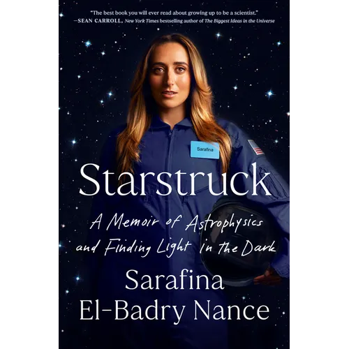 Starstruck: A Memoir of Astrophysics and Finding Light in the Dark - Hardcover