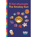 El Sol ahumado - The Smokey Sun: Bilingual Book Spanish/English for Kids: Bilingual Book Spanish/English for Kids: Bilingual Book Spanish/English for - Paperback