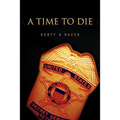 A Time to Die - Paperback