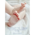 Connect to Sleep: Theory and Neuroscience of Gentle Bedtimes 0-12 months - Paperback