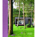 Where Architects Stay in Germany: Lodgings for Design Enthusiasts - Hardcover