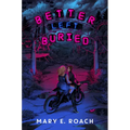 Better Left Buried - Hardcover