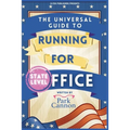 The Universal Guide to Running for Office - Paperback