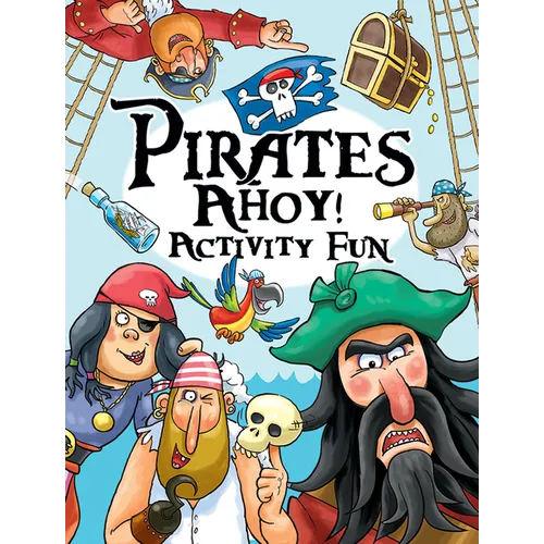 Pirates Ahoy! Activity Fun - Paperback