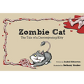 Zombie Cat: The Tale of a Decomposing Kitty - Paperback