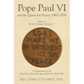 Pope Paul VI and his Quest for Peace: 1963-1978: Volume 2 "IF YOU WANT PEACE..." - Paperback