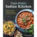 Vegan Richa's Indian Kitchen: Traditional and Creative Recipes for the Home Cook - Paperback