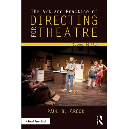 The Art and Practice of Directing for Theatre - Paperback