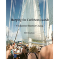 Hopping the Caribbean Islands: Windjammer Barefoot Cruises - Paperback
