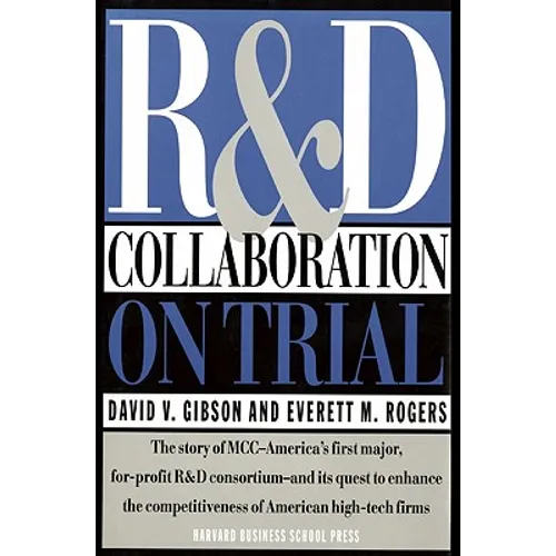 R & D Collaboration on Trial: Realizing Value from the Corporate Image - Hardcover