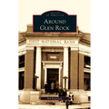 Around Glen Rock - Hardcover