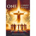 ONE CHRIST ONE BODY JESUS IS LORD (Latest Edition) - Paperback