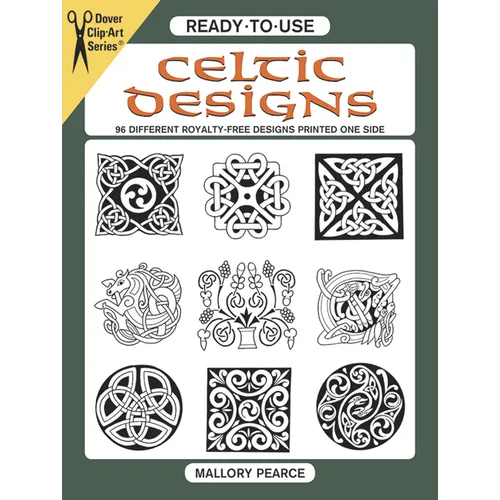 Ready-To-Use Celtic Designs: 96 Different Royalty-Free Designs Printed One Side - Paperback