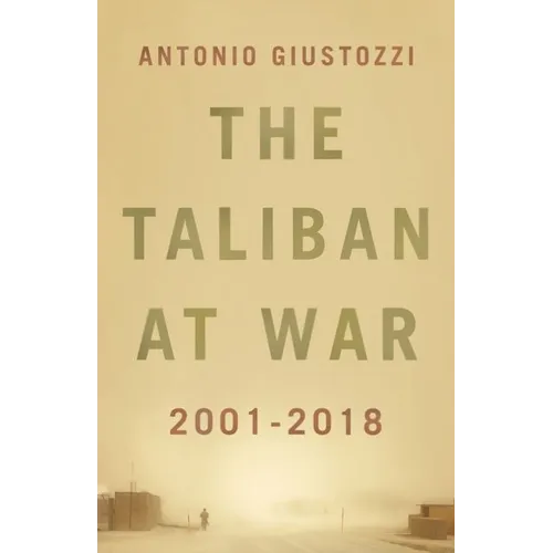 The Taliban at War: 2001 - 2021 - Hardcover
