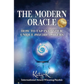The Modern Oracle: How to Tap into Your Unique Psychic Powers - Paperback