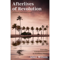Afterlives of Revolution: Everyday Counterhistories in Southern Oman - Hardcover