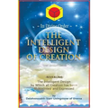 The Intelligent Design of Creation - Paperback