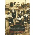 Beaufort County, North Carolina - Paperback