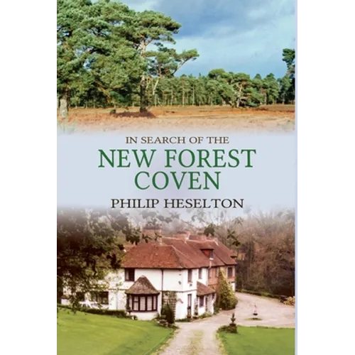 In Search of the New Forest Coven - Hardcover