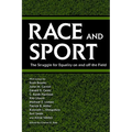 Race and Sport: The Struggle for Equality on and Off the Field - Paperback