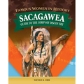 Famous Women in History: Sacagawea: Guide to the Corps of Discovery - Paperback