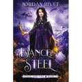 Dance of Steel - Hardcover