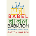 Babel: Around the World in Twenty Languages - Hardcover