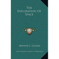 The Exploration Of Space - Hardcover