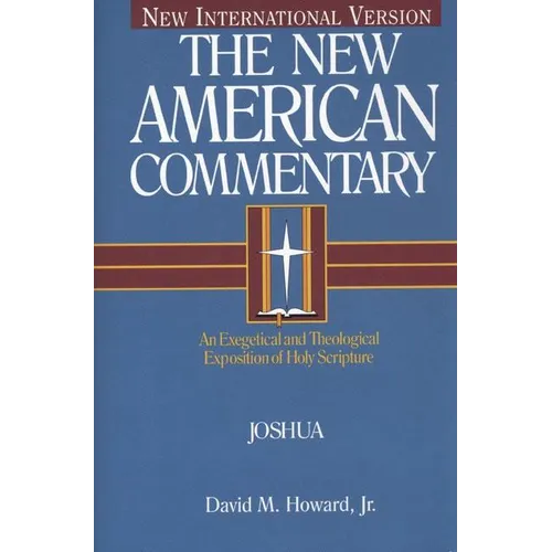 Joshua: An Exegetical and Theological Exposition of Holy Scripture Volume 5 - Hardcover