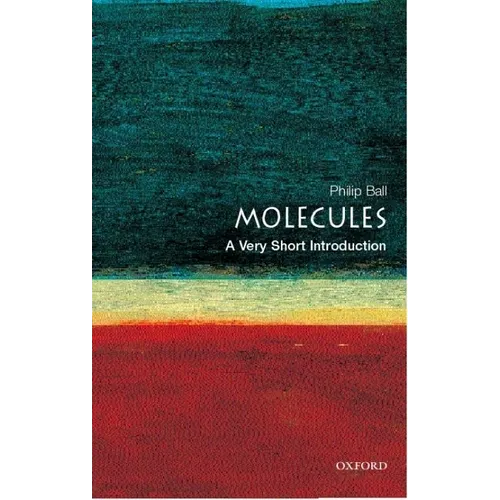 Molecules: A Very Short Introduction - Paperback