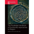 The Routledge Handbook of Evolutionary Approaches to Religion - Paperback