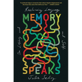 Memory Speaks: On Losing and Reclaiming Language and Self - Paperback