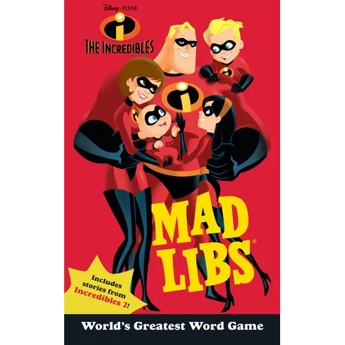 The Incredibles Mad Libs: Includes Stories from Incredibles 2! - Paperback