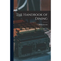 The Handbook of Dining - Paperback