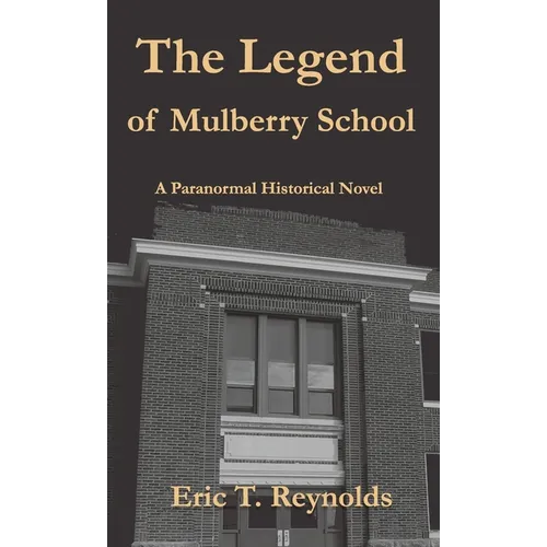 The Legend of Mulberry School - Hardcover