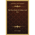 The First Book Of Adam And Eve - Hardcover