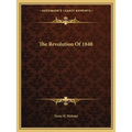 The Revolution Of 1848 - Paperback