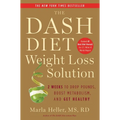 The Dash Diet Weight Loss Solution: 2 Weeks to Drop Pounds, Boost Metabolism, and Get Healthy - Paperback
