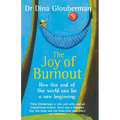 The Joy of Burnout: How the end of the world can be a new beginning - Paperback