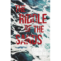 The Riddle of the Sands: A Record of Secret Service Recently Achieved - With an Excerpt From Remembering Sion By Ryan Desmond - Paperback