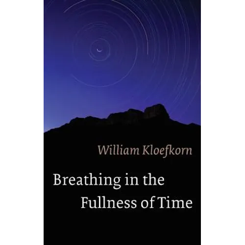 Breathing in the Fullness of Time - Paperback