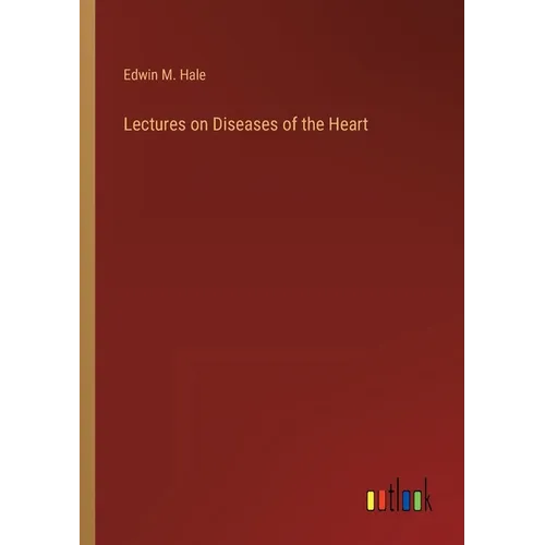 Lectures on Diseases of the Heart - Paperback