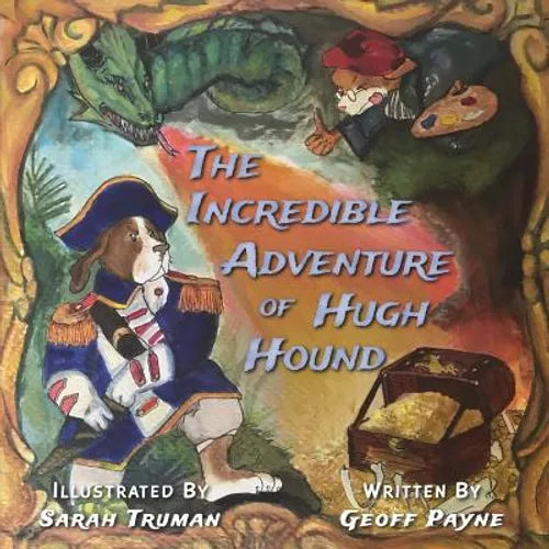 The Incredible Adventure of Hugh Hound - Paperback