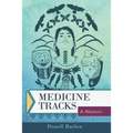 Medicine Tracks: A Memoir - Paperback