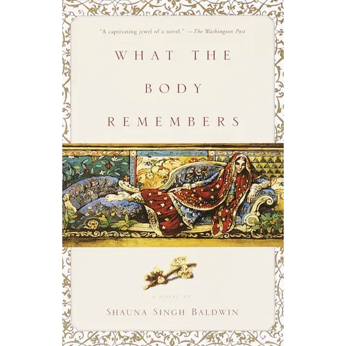 What the Body Remembers - Paperback