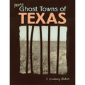 More Ghost Towns of Texas - Hardcover