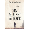 Sin Against the Race - Paperback