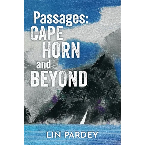 Passages: Cape Horn and Beyond - Paperback