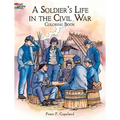 A Soldier's Life in the Civil War Coloring Book - Paperback